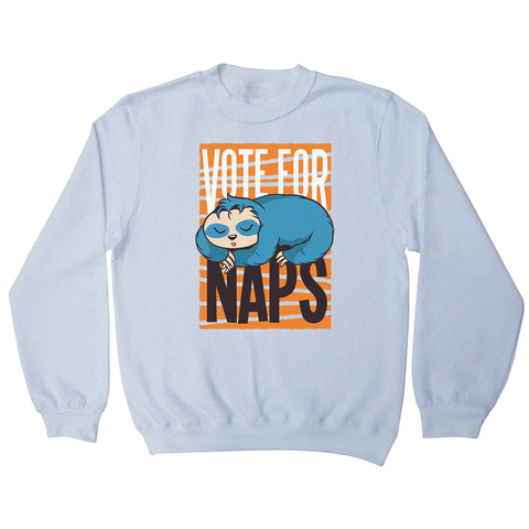 Funny sloth quote napping sweatshirt - Graphic Gear