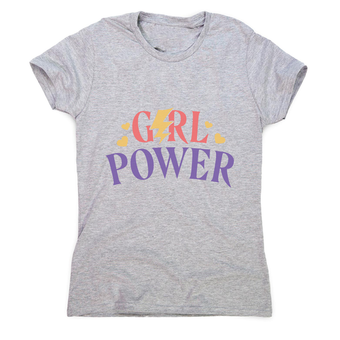 Girl power quote women's t-shirt - Graphic Gear