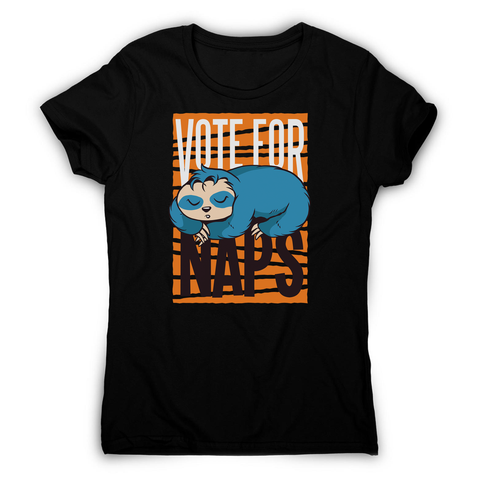 Funny sloth quote napping women's t-shirt - Graphic Gear