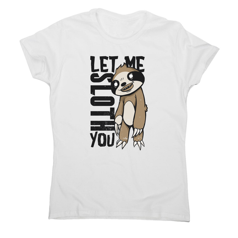 Creepy sloth women's t-shirt - Graphic Gear