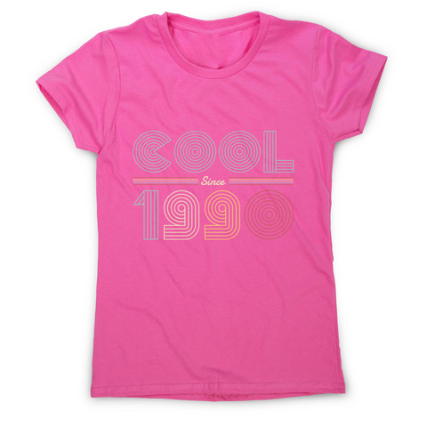 Cool since 1990 women's t-shirt - Graphic Gear