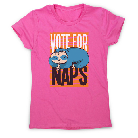 Funny sloth quote napping women's t-shirt - Graphic Gear