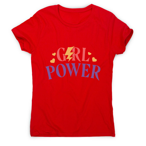 Girl power quote women's t-shirt - Graphic Gear