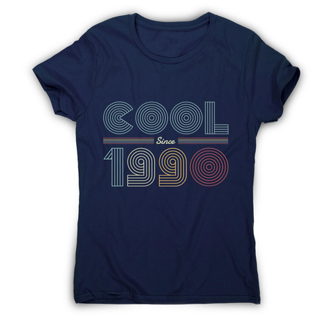 Cool since 1990 women's t-shirt - Graphic Gear