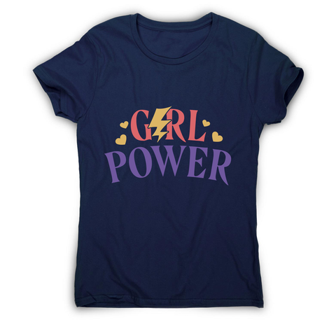 Girl power quote women's t-shirt - Graphic Gear