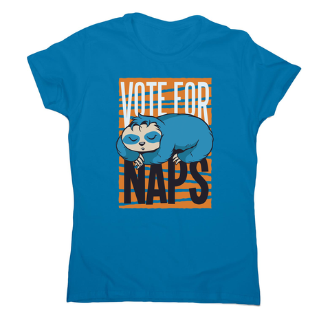 Funny sloth quote napping women's t-shirt - Graphic Gear