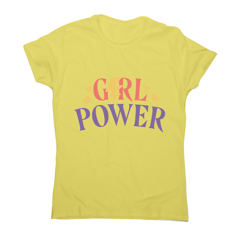 Girl power quote women's t-shirt - Graphic Gear