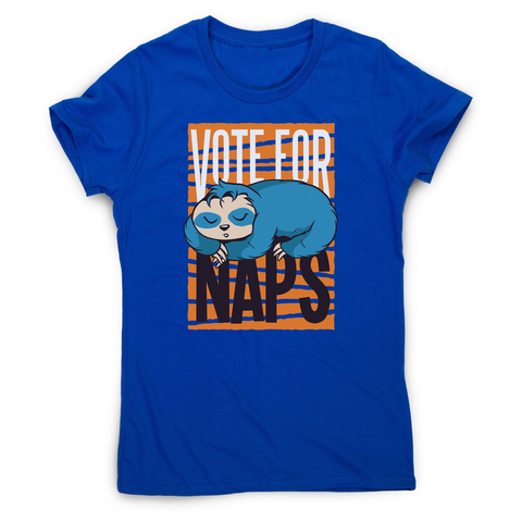 Funny sloth quote napping women's t-shirt - Graphic Gear