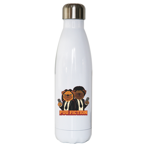 Pug fiction parody dog water bottle stainless steel reusable - Graphic Gear