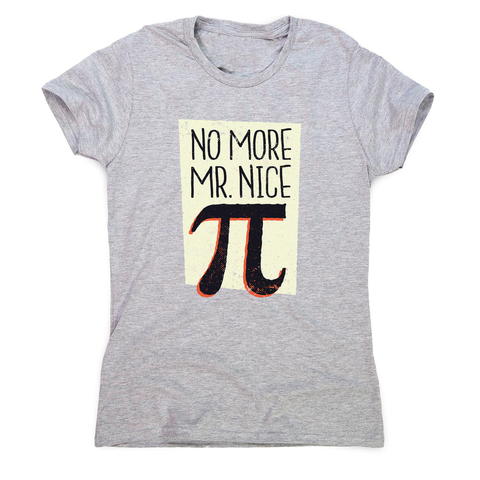 Mr nice pi women's t-shirt - Graphic Gear