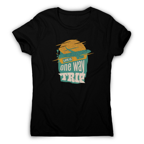 Trip quote women's t-shirt - Graphic Gear