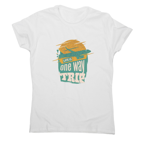 Trip quote women's t-shirt - Graphic Gear