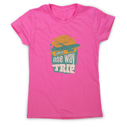 Trip quote women's t-shirt - Graphic Gear