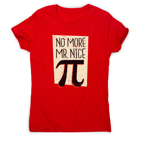 Mr nice pi women's t-shirt - Graphic Gear