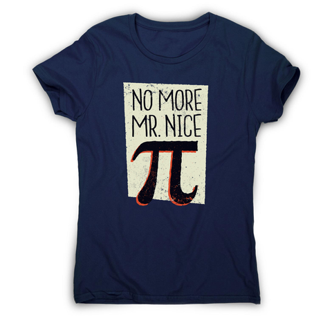 Mr nice pi women's t-shirt - Graphic Gear