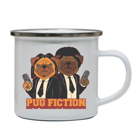 Pug fiction parody dog enamel camping mug outdoor cup colors - Graphic Gear