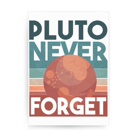 Pluto quote print poster wall art decor - Graphic Gear
