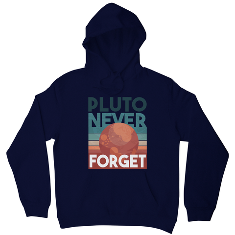 Pluto quote hoodie - Graphic Gear