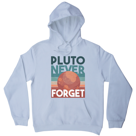 Pluto quote hoodie - Graphic Gear