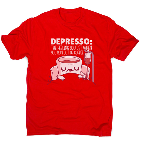 Depresso coffee quote men's t-shirt - Graphic Gear