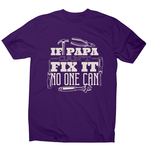Papa can fix it men's t-shirt - Graphic Gear