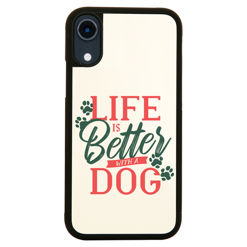 Dog life quote iPhone case cover 11 11Pro Max XS XR X - Graphic Gear