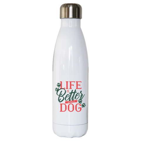Dog life quote water bottle stainless steel reusable - Graphic Gear