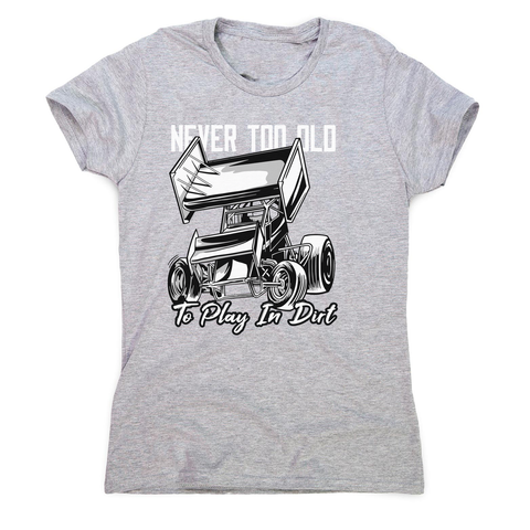 Sprint car quote women's t-shirt - Graphic Gear