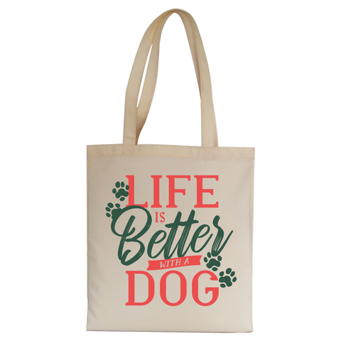 Dog life quote tote bag canvas shopping - Graphic Gear