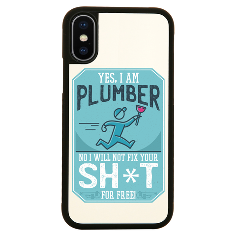 Funny plumber quote iPhone case cover 11 11Pro Max XS XR X - Graphic Gear