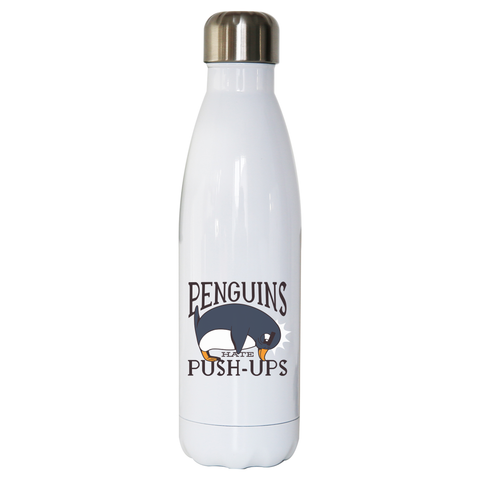 Penguin funny quote water bottle stainless steel reusable - Graphic Gear