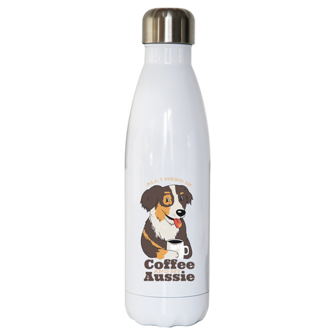 Aussie dog coffee quote water bottle stainless steel reusable - Graphic Gear