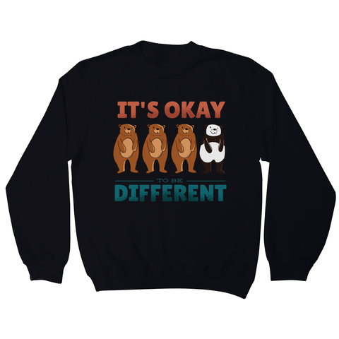 Different bears quote sweatshirt - Graphic Gear