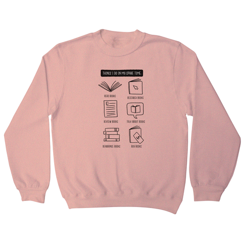 Books lover sweatshirt - Graphic Gear