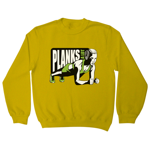 Plank girl quote sweatshirt - Graphic Gear
