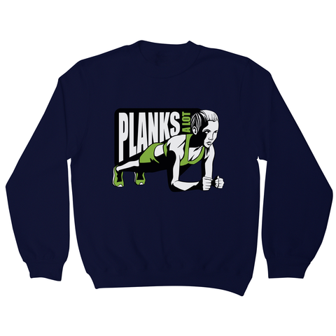 Plank girl quote sweatshirt - Graphic Gear