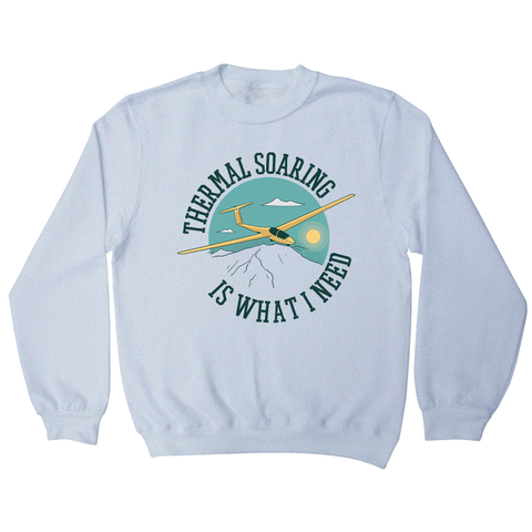 Sailplane quote sweatshirt - Graphic Gear