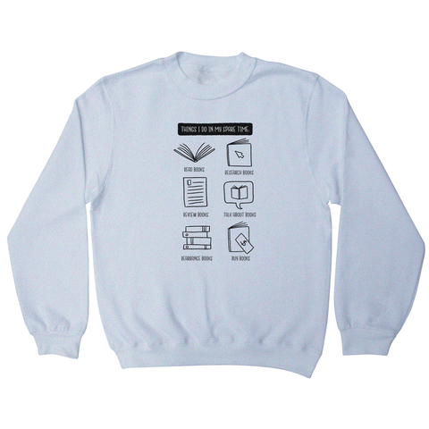 Books lover sweatshirt - Graphic Gear