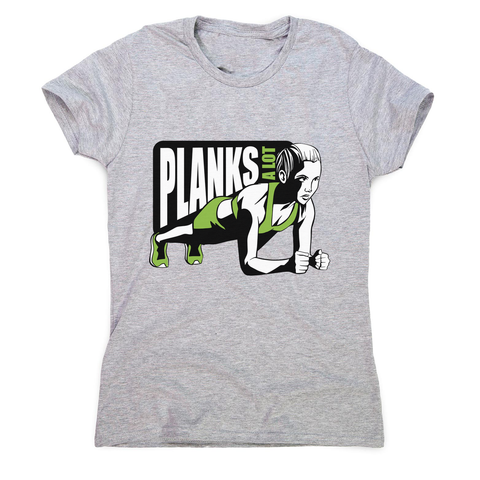 Plank girl quote women's t-shirt - Graphic Gear
