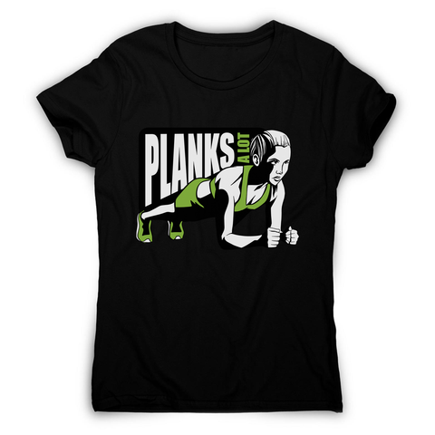 Plank girl quote women's t-shirt - Graphic Gear