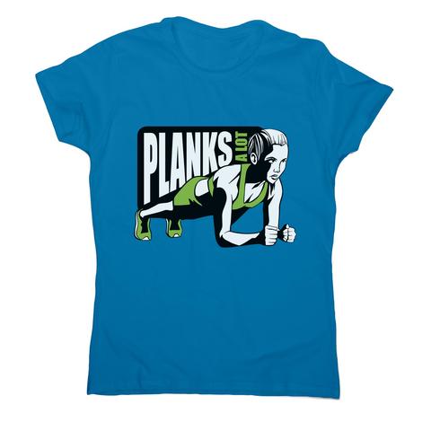 Plank girl quote women's t-shirt - Graphic Gear