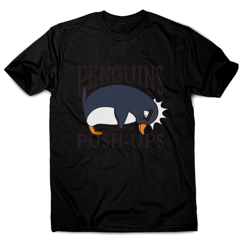 Penguin funny quote men's t-shirt - Graphic Gear