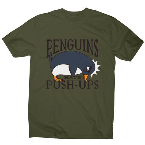 Penguin funny quote men's t-shirt - Graphic Gear