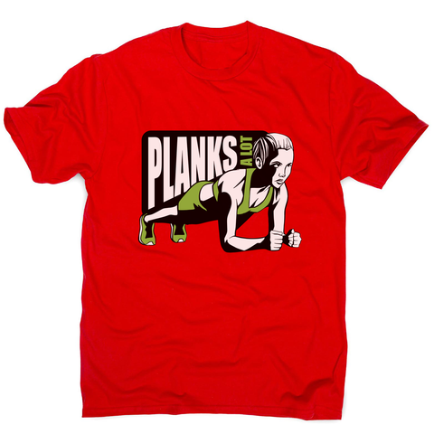 Plank girl quote men's t-shirt - Graphic Gear