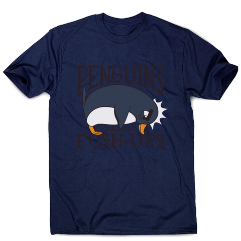 Penguin funny quote men's t-shirt - Graphic Gear