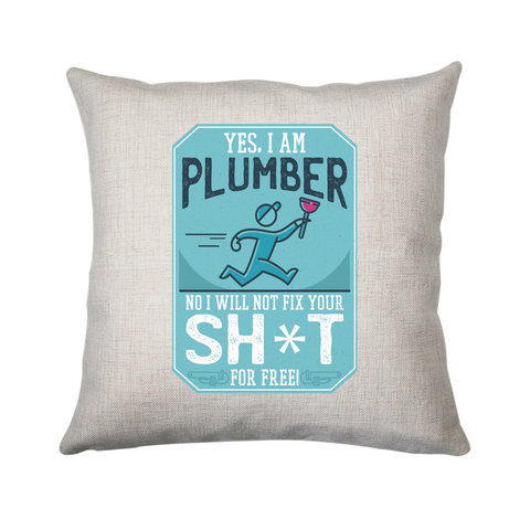 Funny plumber quote cushion cover pillowcase linen home decor - Graphic Gear