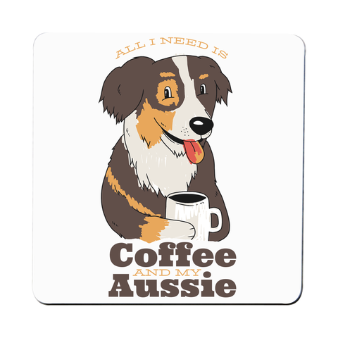 Aussie dog coffee quote coaster drink mat - Graphic Gear