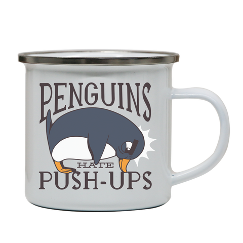 Penguin funny quote enamel camping mug outdoor cup colors - Graphic Gear