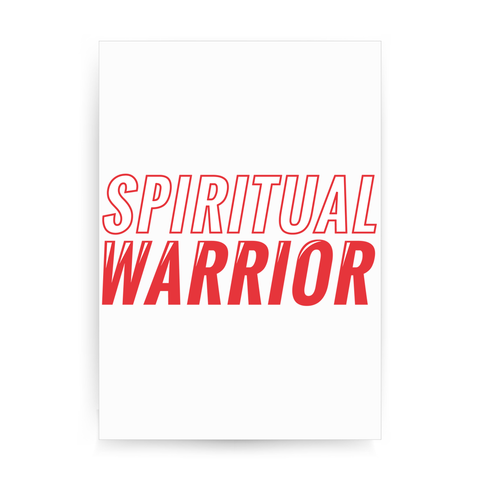 Spiritual warrior print poster wall art decor - Graphic Gear