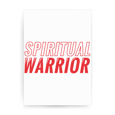 Spiritual warrior print poster wall art decor - Graphic Gear